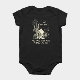 I Won't Back Down Hey Baby, There Ain't No Easy Way Out Cowgirl Hat Western Baby Bodysuit